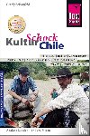 Schönfeld, Cindy - Reise Know-How KulturSchock Chile