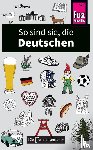 Zeidenitz, Stefan, Barkow, Ben - So sind sie, die Deutschen