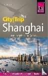 Dreckmann, Joerg - Reise Know-How Reiseführer Shanghai (CityTrip PLUS) mit Hangzhou und Suzhou