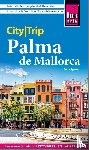 Sparrer, Petra - Reise Know-How CityTrip Palma de Mallorca