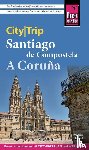 Bingel, Markus - Reise Know-How CityTrip Santiago de Compostela und A Coruña