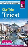 Kofler, Birgit, Bettschart, Roland - Reise Know-How CityTrip Triest