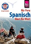 Weirauch, Grit - Reise Know-How Kauderwelsch Spanisch für Peru - Wort für Wort
