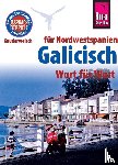 Casado Neira, David, Diestelmeier, Katharina - Reise Know-How Sprachführer Galicisch - Wort für Wort (für Nordwestspanien)