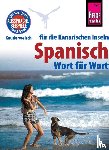 Schulze, Dieter, Gawin, Izabella - Reise Know-How Sprachführer Spanisch für die Kanarischen Inseln - Wort für Wort