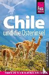 Sieber, Malte - Reise Know-How Reiseführer Chile und die Osterinsel