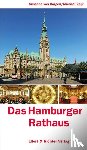 Bargen, Susanne von - Das Hamburger Rathaus