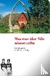 Quedens, Georg - Was man über Föhr wissen sollte