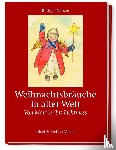 Vossen, Rüdiger - Weihnachtsbräuche in aller Welt