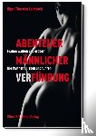 Leimbach, Björn Thorsten - Abenteuer männlicher Verführung