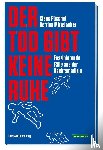 Püschel, Klaus, Mittelacher, Bettina - Der Tod gibt keine Ruhe