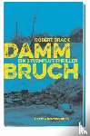 Brack, Robert - Dammbruch