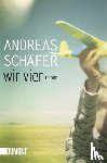 Schäfer, Andreas - Wir vier