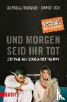 Och, David, Widmer, Daniela - Und morgen seid ihr tot