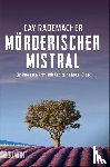 Rademacher, Cay - Mörderischer Mistral