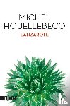 Houellebecq, Michel - Lanzarote