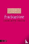 Roche, Charlotte - Feuchtgebiete