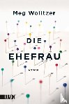 Wolitzer, Meg - Die Ehefrau