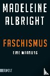 Albright, Madeleine - Faschismus