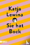 Lewina, Katja - Sie hat Bock