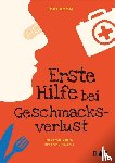 Boon, Joke - Erste Hilfe bei Geschmacksverlust