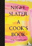 Slater, Nigel - A Cook's Book (Deutsche Ausgabe)