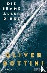 Bottini, Oliver - Die Summe aller Dinge