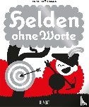 Flöthmann, Frank - Helden ohne Worte