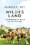 Tree, Isabella - Wildes Land