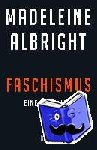 Albright, Madeleine - Faschismus - Eine Warnung