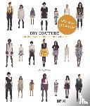 Martin, Rosie - Do It Yourself Couture. Einfach nähen ohne Schnittmuster