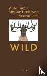 Droste, Wiglaf, Heidelbach, Nikolaus, Klink, Vincent - Wild
