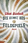 Harbach, Chad - Die Kunst des Feldspiels