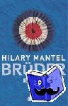 Mantel, Hilary - Brüder