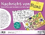  - Das Malbuch für Erwachsene: Nachricht von Mama!