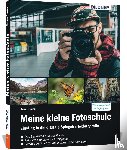 Lauer, Ronny - Meine kleine Fotoschule