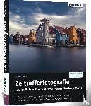 Gawrisch, Tobias - Zeitrafferfotografie