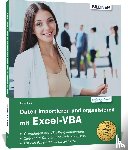 Klein, Dieter - Daten importieren und organisieren mit Excel-VBA - Für die Versionen 2010 bis 2019