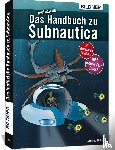 Zintzsch, Andreas - Das inoffizielle Handbuch zu Subnautica