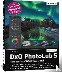 Gradias, Michael - DxO PhotoLab 5 - Das umfassende Praxisbuch