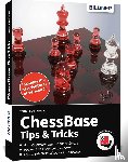 Saumweber, Walter - ChessBase 17 - Tips and Tricks