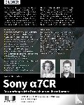 Sänger, Christian, Sänger, Kyra - Sony alpha 7CR: Das umfangreiche Praxisbuch zu Ihrer Profi-Kamera