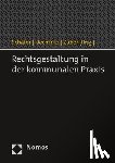 Schäfer, Martin, Uechtritz, Michael, Zuber, Andreas - Rechtsgestaltung in der kommunalen Praxis