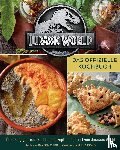 Ward, Dayron, Craig, Elena, Thomas, Ted - Jurassic World: Das offizielle Kochbuch