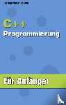 Wollenschein, Florian - C++ Programmierung fur Anfanger