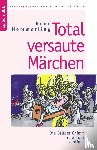 Hemmerling, Rene - Total versaute Marchen