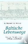 Mentzendorff, Arne - Baltische Lebenswege