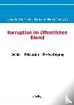 Vlkel, Klaus, Stark, Carsten, Chwoyka, Reiner - Korruption Im Offentlichen Dienst