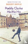 Doyle, Roddy - Paddy Clarke Ha Ha Ha