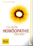 Kirschner-Brouns, Suzann, Wiesenauer, Markus - Homöopathie - Das große Handbuch